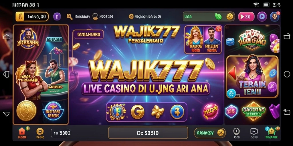 Gameplay Live Casino yang menarik dan interaktif di WAJIK777.
